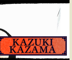 KAZUKI KAZAMA